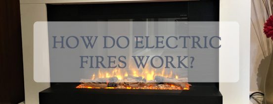 How Do Electric Fires Work