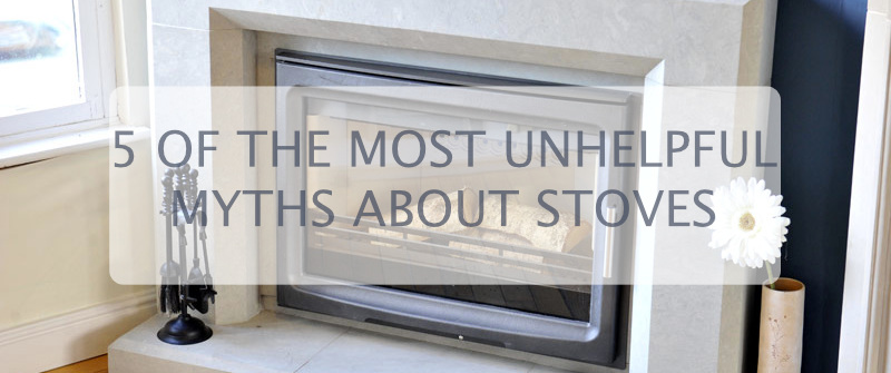 5 useless myths about fire stoves